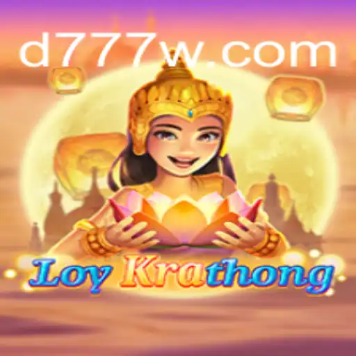 LoyKrathong - Unveiling the Magic of 777w in Gaming